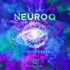 Neuroq - Unmanifested